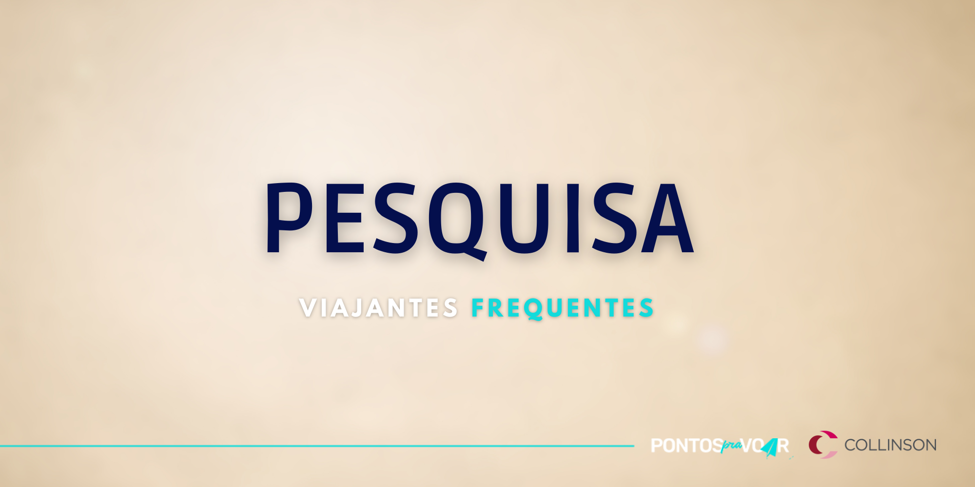 Pesquisa anual do PPV sobre Viajantes Frequentes em parceria com a Collinson - Participe!