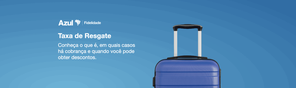 taxa de resgate azul fidelidade diamante