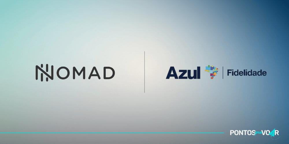 Segue valendo! Nomad oferece até 36 mil pontos Azul Fidelidade no primeiro câmbio e acesso ao lounge