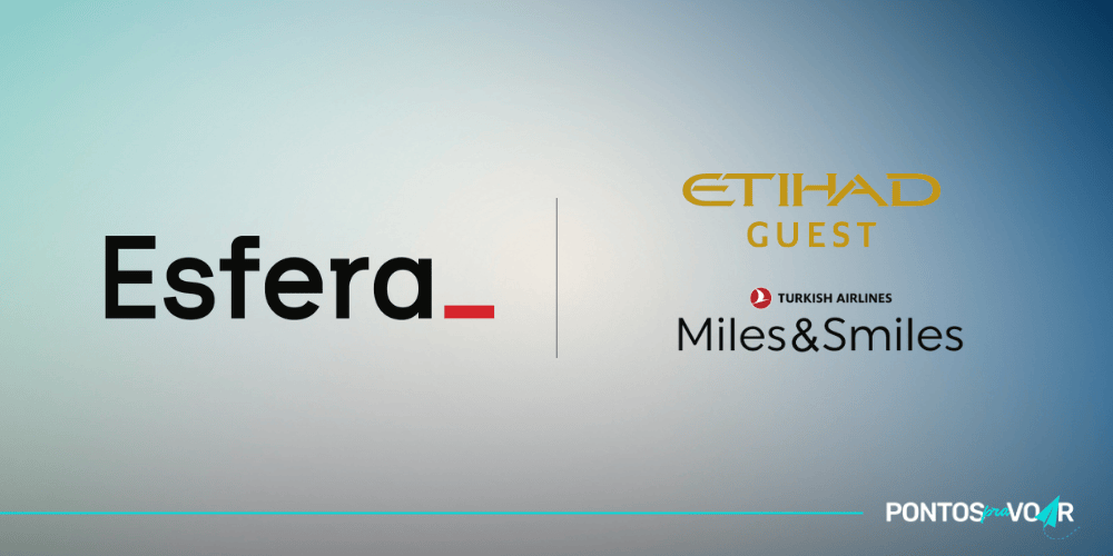 Novidade! Esfera adiciona Etihad e Turkish Airlines ao seu catálogo de parceiros
