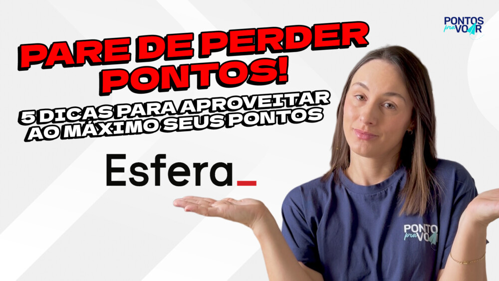 Tem vídeo novo no YouTube: 5 dicas para aproveitar ao máximo seus pontos Esfera