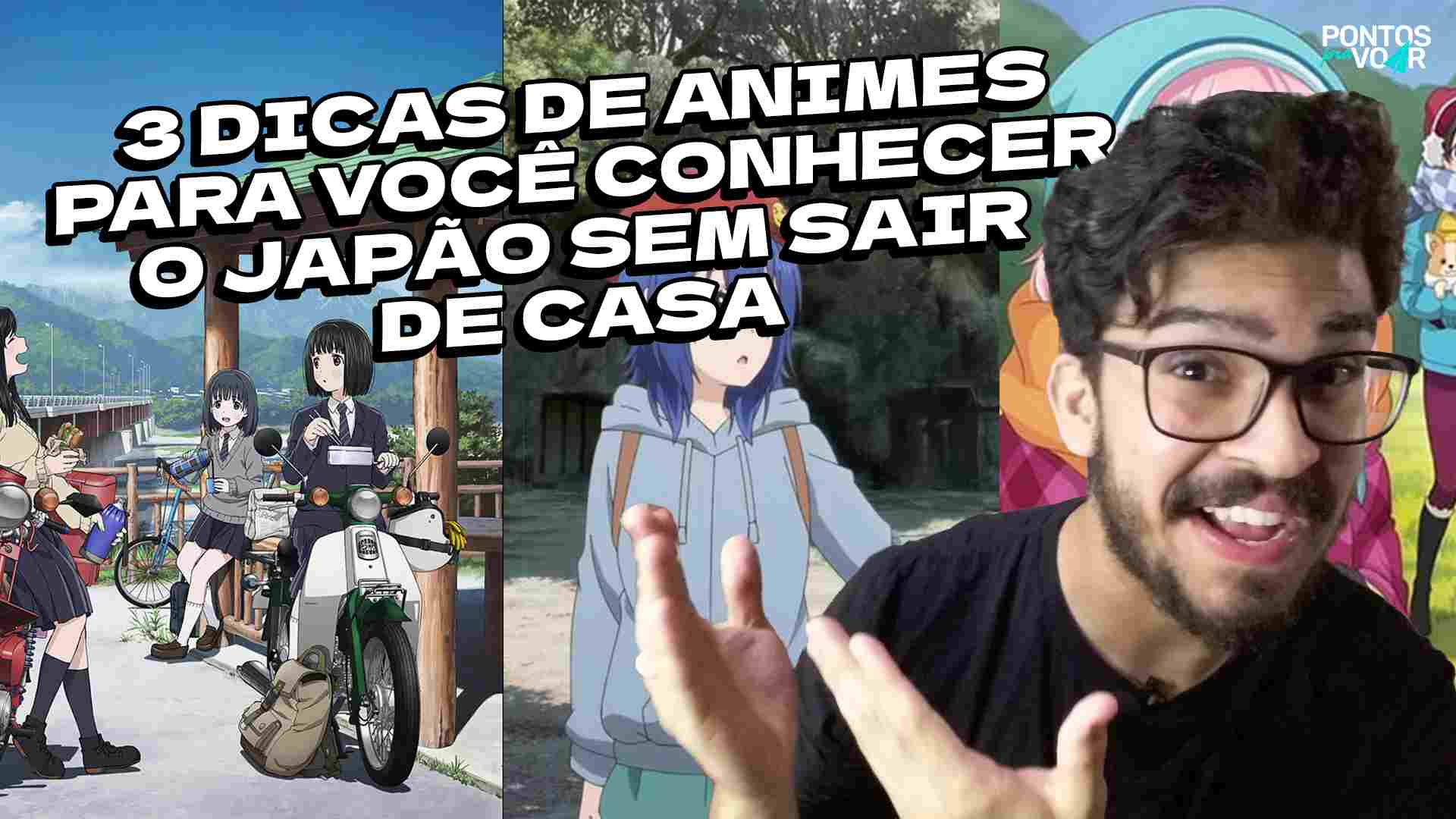 Tem vídeo novo no YouTube: 3 animes para você conhecer o Japão sem sair de casa