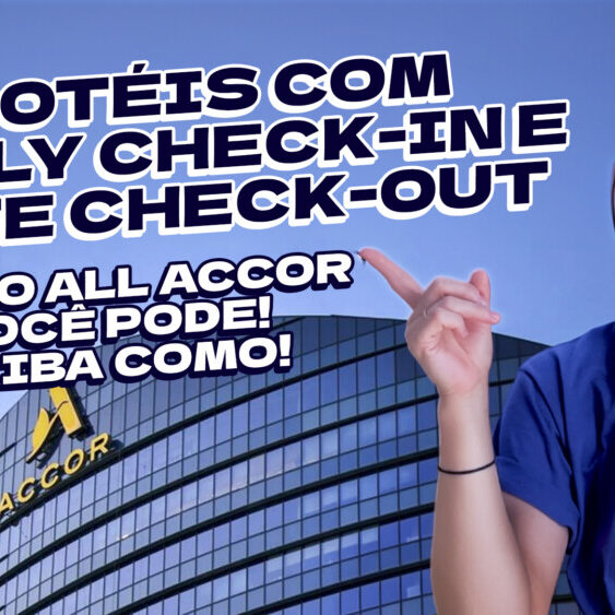Tem vídeo novo no YouTube: Early check-in e late check-out com o ALL Accor!