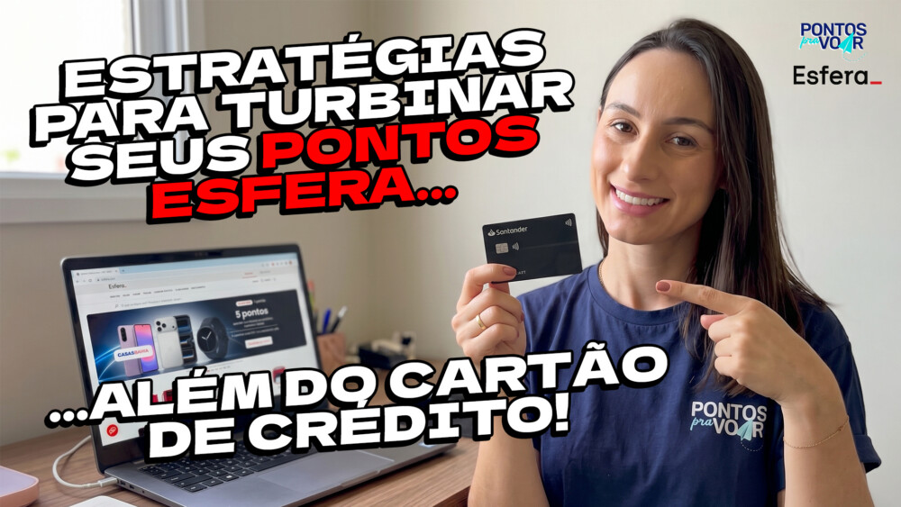 Tem vídeo novo no YouTube: estratégias para turbinar seus pontos Esfera