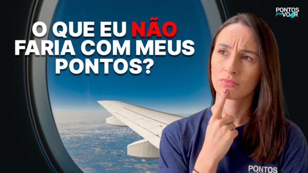 Veja o que NÃO fazer com seus pontos no nosso novo vídeo