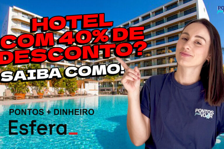 Tem vídeo novo no YouTube: como economizar até 40% em hotéis usando pontos + dinheiro na Esfera